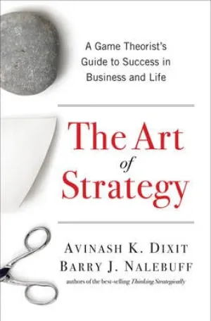 Avinash K. (Princeton University) Dixit: The Art of Strategy [2008] hardback