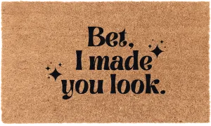 Bet I Made You Look